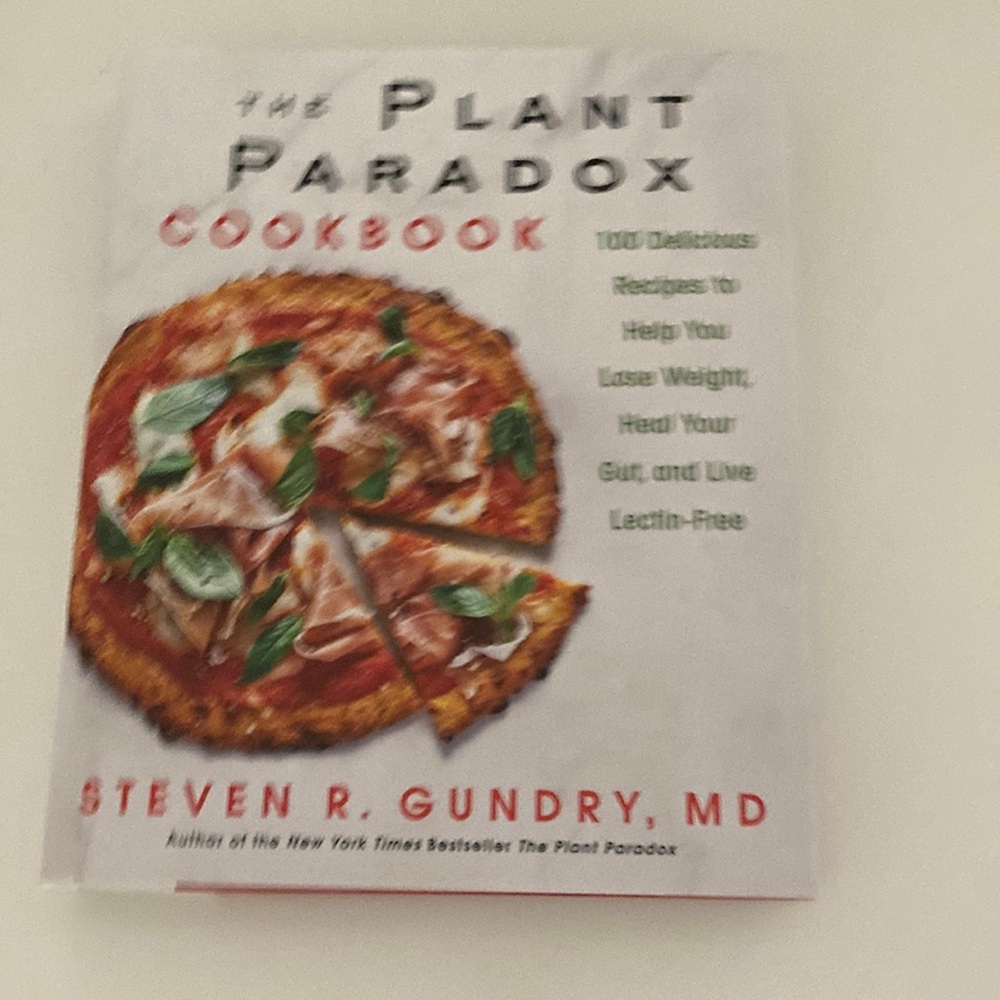 The Plant Paradox Cookbook by Steven Gundry, MD